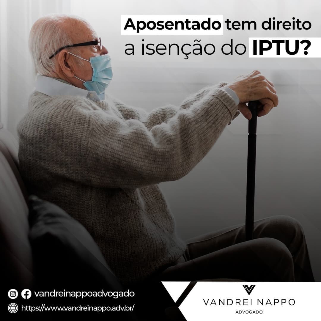 Aposentado tem direito a isenção do IPTU? 