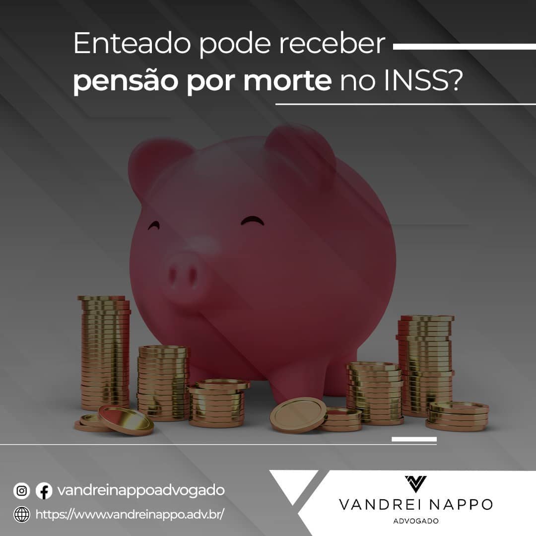 Enteado pode receber pensão por morte no INSS?