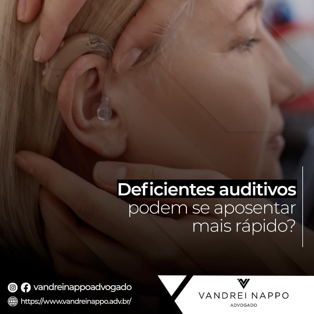 Deficientes auditivos podem se aposentar mais rápido?