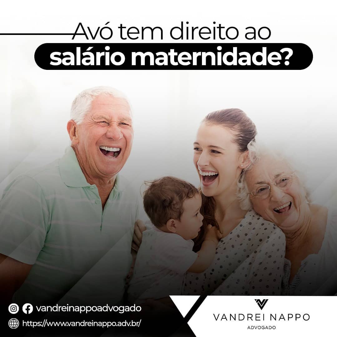 Avó tem direito ao salário maternidade? 