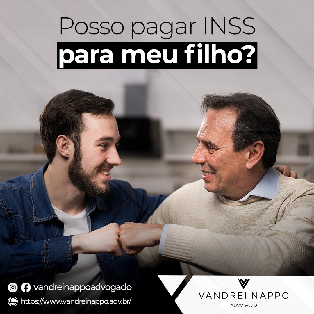 Posso pagar INSS para meu filho?