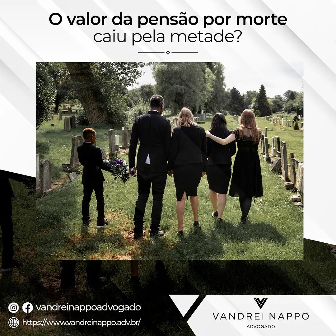 O valor da pensão por morte caiu pela metade? 