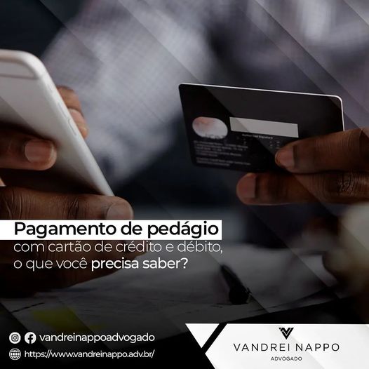 Pagamento de pedágio com cartão de crédito e débito, o que você precisa saber?