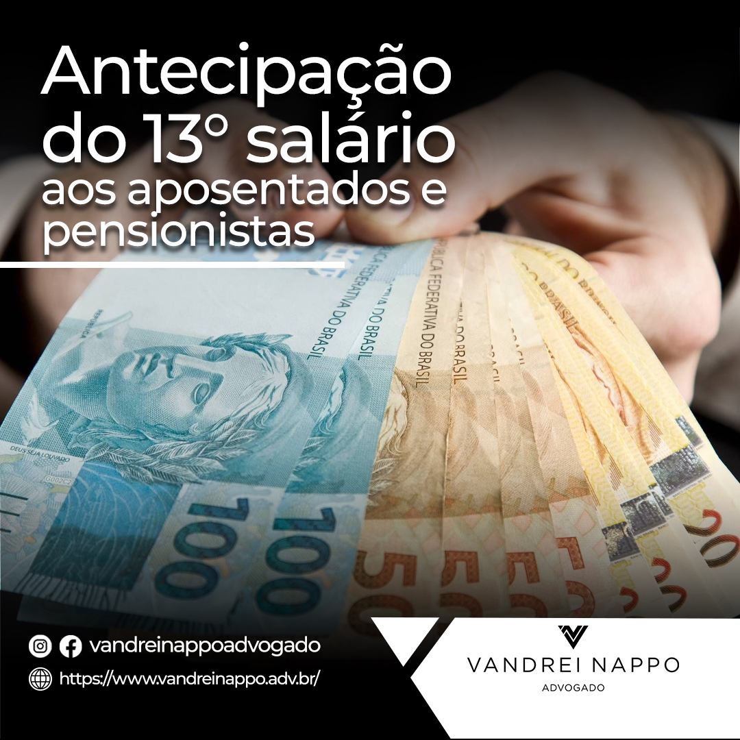 Antecipação do 13° salário aos aposentados e pensionistas 