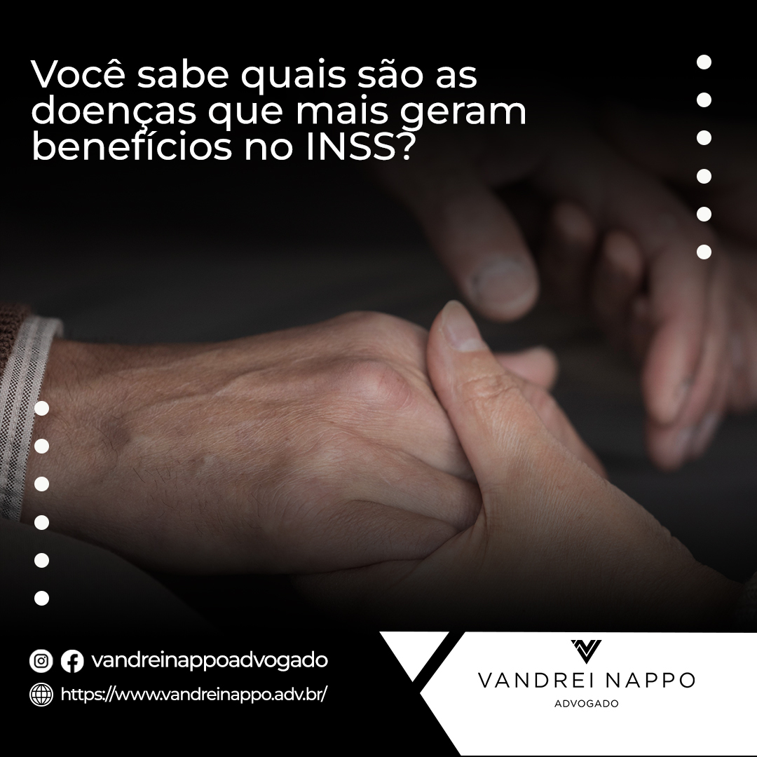 Você sabe quais são as doenças que mais geram benefícios no INSS? 