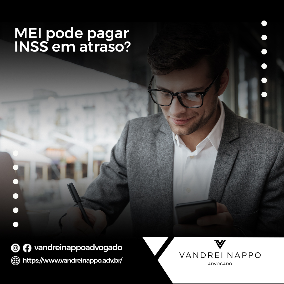 MEI pode pagar INSS em atraso?