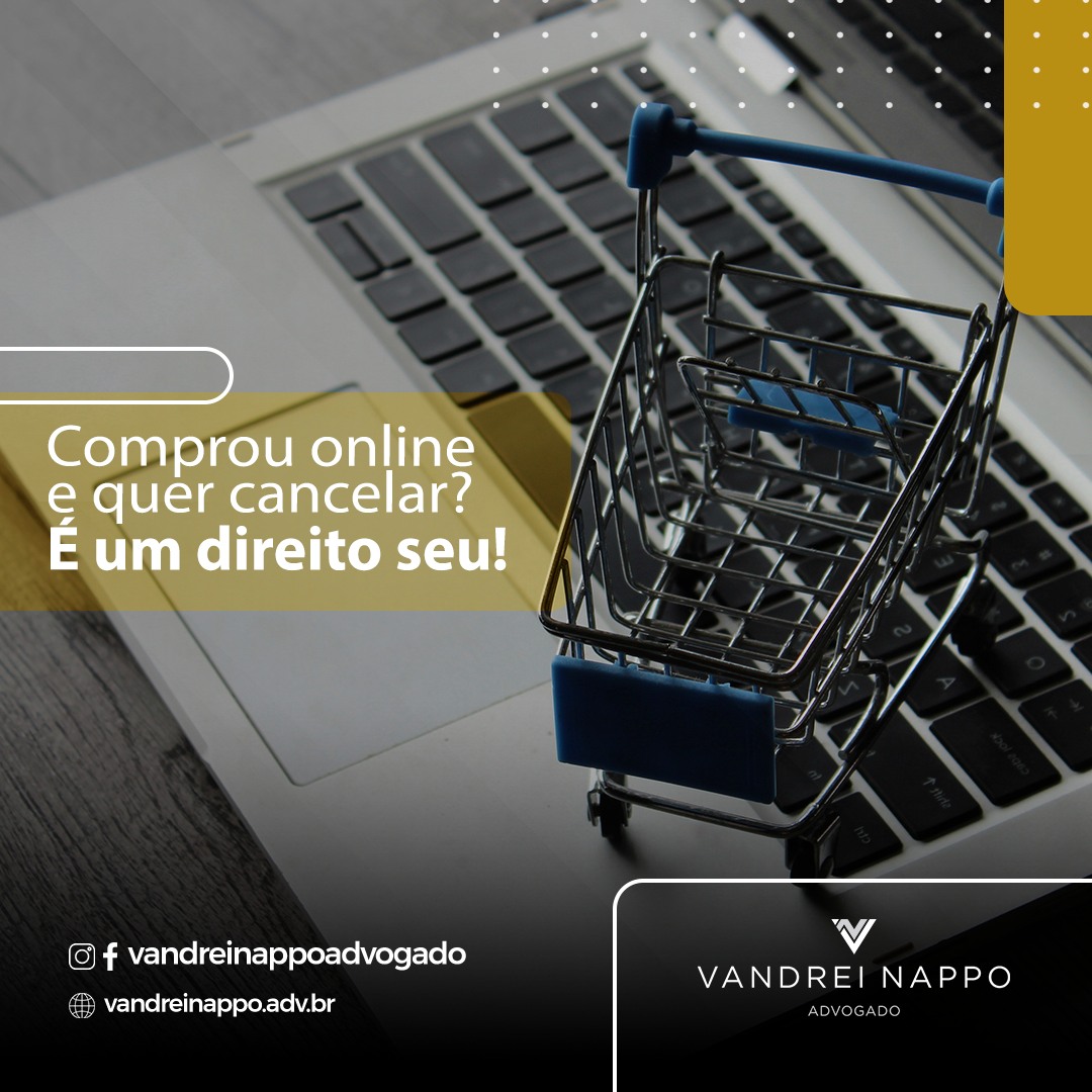 Comprou online e quer cancelar? É um direito seu!