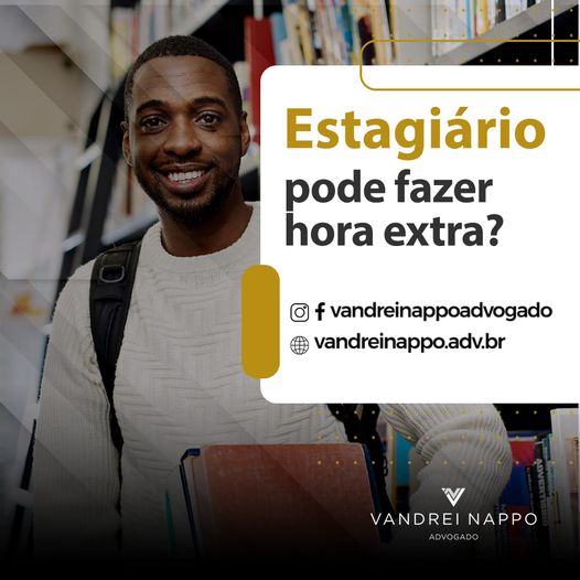 Estagiário pode fazer hora extra?