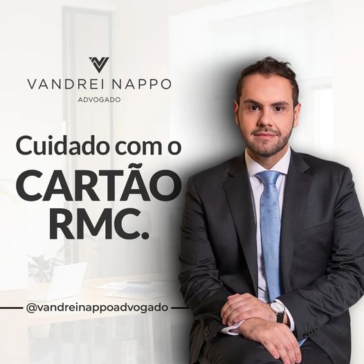 Cuidado com o cartão RMC. 