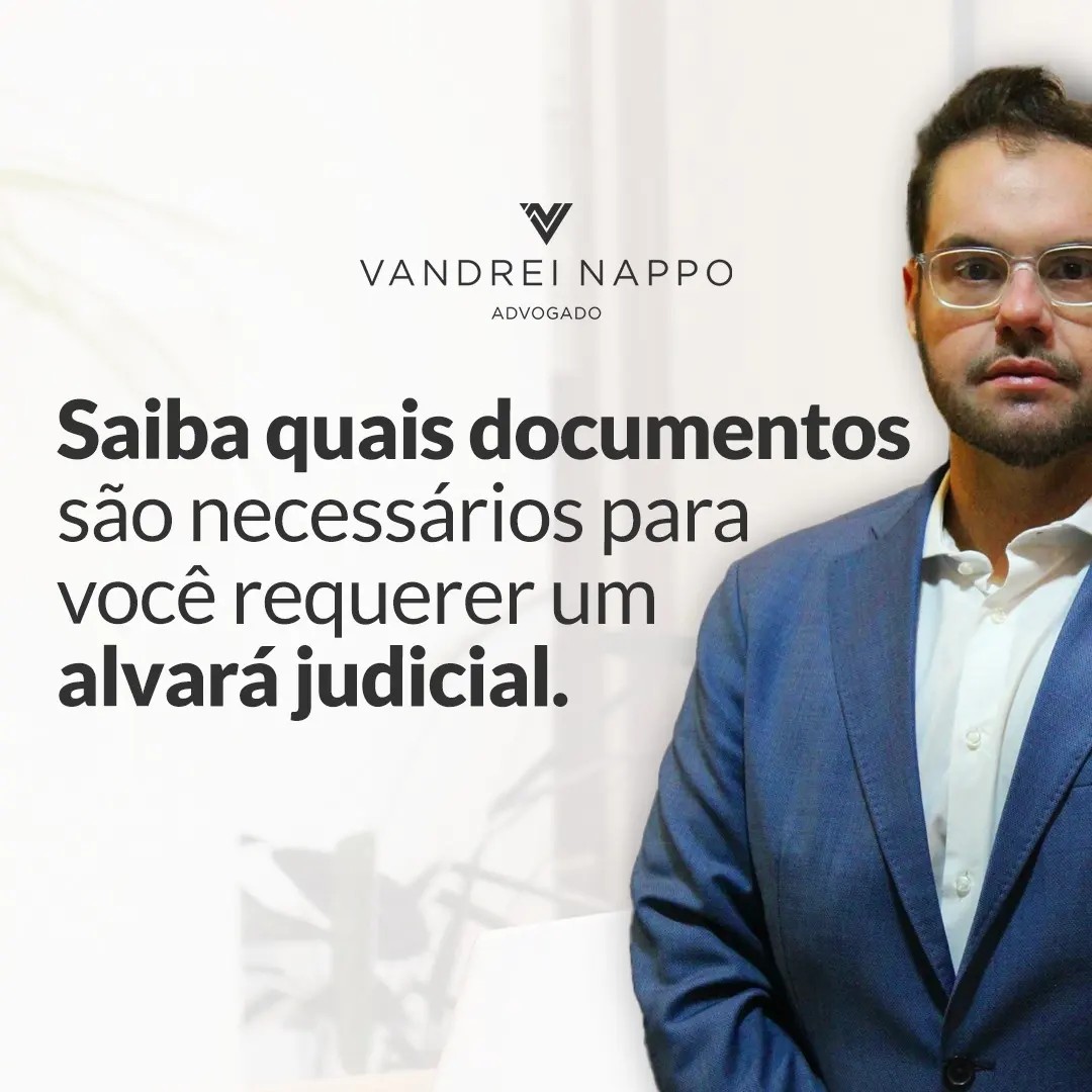 Saiba quais documentos são necessários para você requerer um alvará judicial 