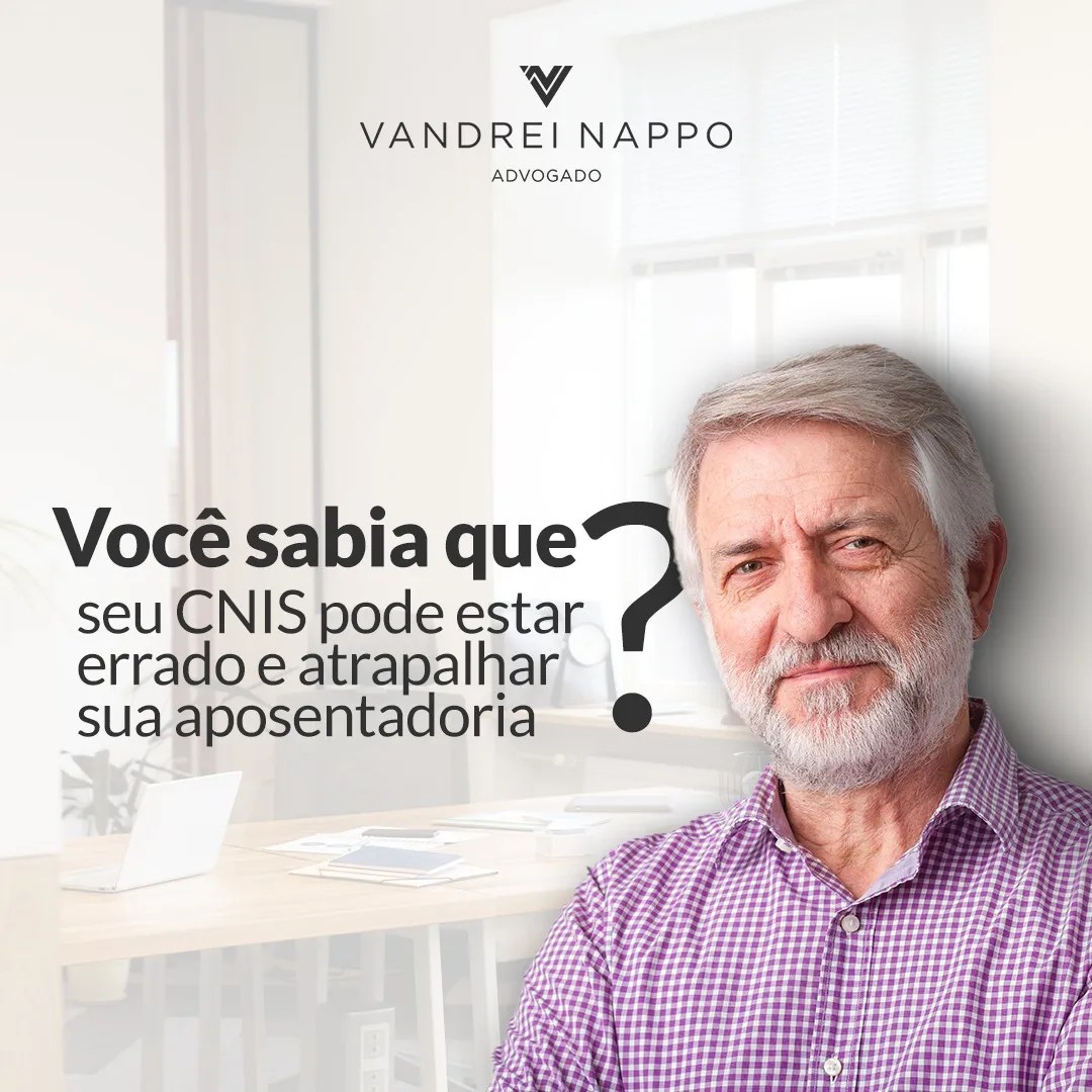 Você sabia que seu CNIS pode estar errado e atrapalhar sua aposentadoria?