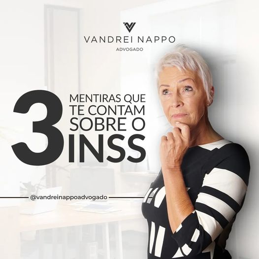 3 mentiras que te contam sobre o INSS