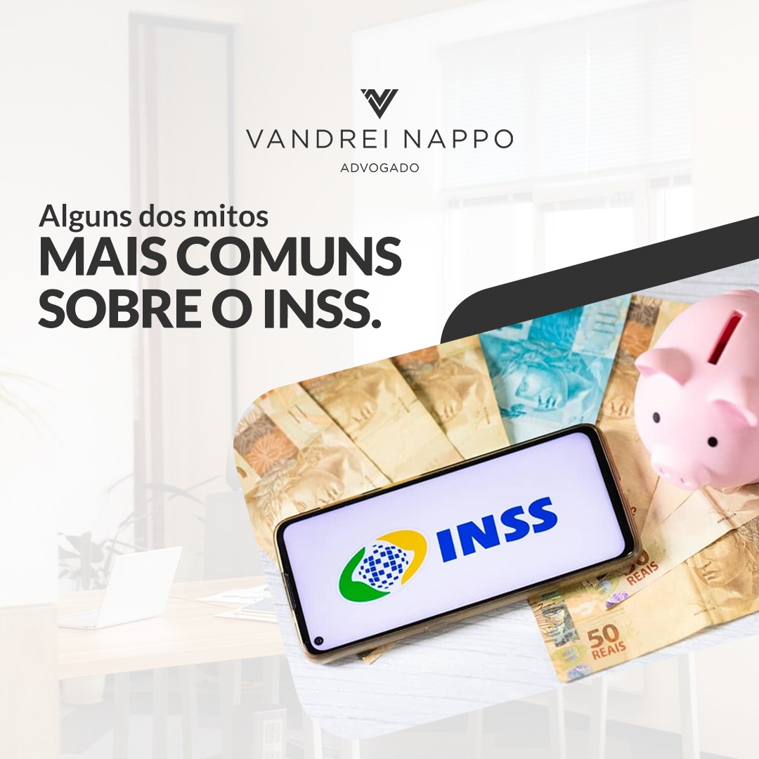 Alguns dos mitos mais comuns sobre o INSS.