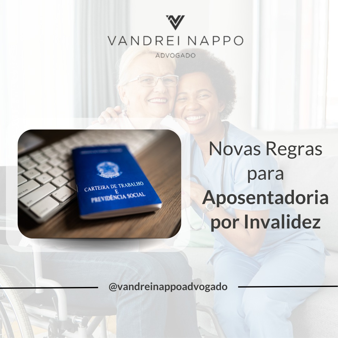 Novas Regras para Aposentadoria por Invalidez